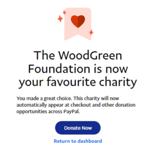 Screenshot of confirmation of selection of the WoodGreen Foundation as favourite charity.